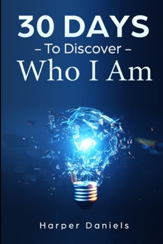 Paperback 30 Days to Discover Who I Am: A Mindfulness Program Book