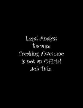 Paperback Legal Analyst Because Freaking Awesome is not an Official Job Title: Line Notebook Handwriting Practice Paper Workbook Book