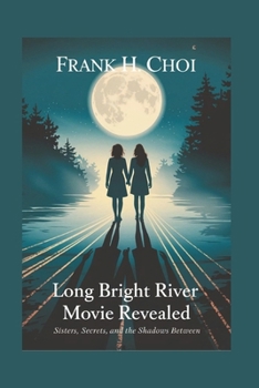 Paperback Long Bright River Movie revealed: Sisters, Secrets, and the Shadows Between Book