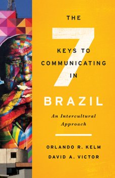 Paperback Seven Keys to Communicating in Brazil PB: An Intercultural Approach Book