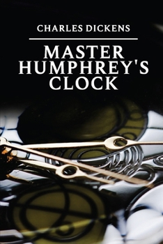 Paperback Master Humphrey's Clock of Charles Dickens: With original illustrations Book