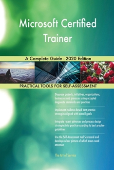 Paperback Microsoft Certified Trainer A Complete Guide - 2020 Edition Book