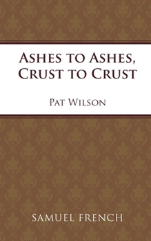 Paperback Ashes to Ashes, Crust to Crust Book