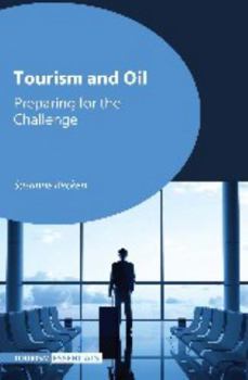 Hardcover Tourism and Oil: Preparing for the Challenge Book