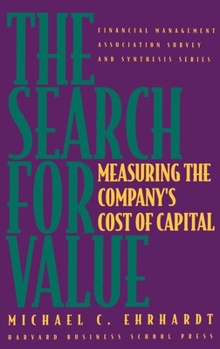 Hardcover The Search for Value: Measuring the Company's Cost of Capital Book