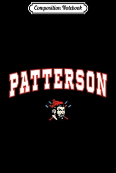 Composition Notebook: Patterson High School Lumberjacks C2 Journal/Notebook Blank Lined Ruled 6x9 100 Pages