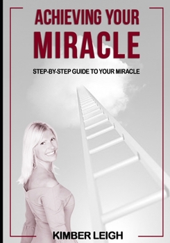 Paperback Achieving Your Miracle Book