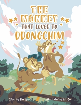 Paperback The Monkey That Loved to Ddongchim Book