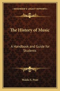 Paperback The History of Music: A Handbook and Guide for Students Book