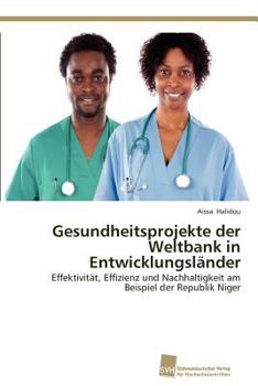 Paperback Gesundheitsprojekte der Weltbank in Entwicklungsländer [German] Book