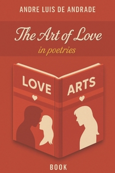 Paperback The Art of Love in Poetries Book