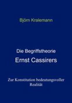 Paperback Die Begriffstheorie Ernst Cassirers [German] Book