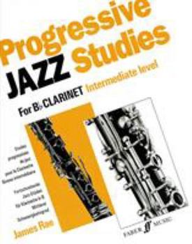 Paperback Progressive Jazz Studies for B-Flat Clarinet, Intermediate Level/Etudes Progressives de Jazz Pour Clarinette - Niveau Intermediaire/Fortschreitende Ja Book