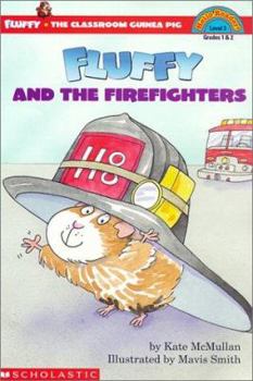 Fluffy and the Firefighters (Hello Reader! Level 3) - Book #15 of the Fluffy the Classroom Guinea Pig