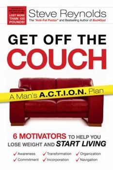 Hardcover Get Off the Couch: 6 Motivators to Help You Lose Weight and Start Living Book