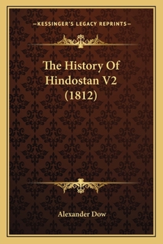 Paperback The History Of Hindostan V2 (1812) Book