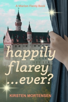 Paperback Happily Flarey...Ever?: A Marion Flarey Book