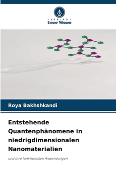Paperback Entstehende Quantenphänomene in niedrigdimensionalen Nanomaterialien [German] Book