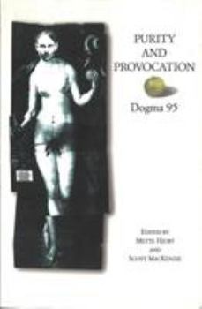 Paperback Purity and Provocation: Dogma '95 Book