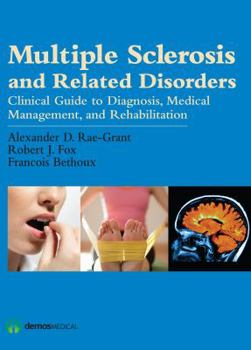 Hardcover Multiple Sclerosis and Related Disorders: Clinical Guide to Diagnosis, Medical Management, and Rehabilitation Book