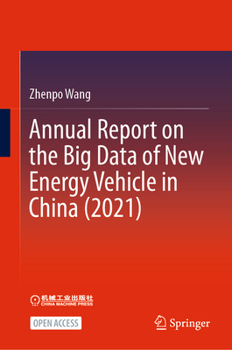 Hardcover Annual Report on the Big Data of New Energy Vehicle in China (2021) Book