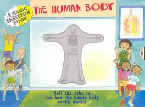 Hardcover A Magic Skeleton Book: The Human Body Book