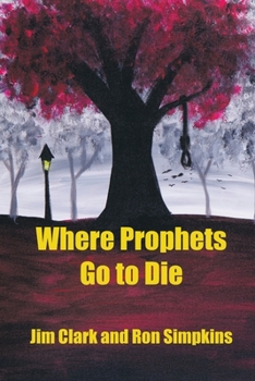Paperback Where Prophets Go to Die Book