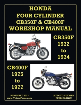 Paperback Honda 1972-1977 4-Cylinder Cb350f & Cb400f Workshop Manual Book