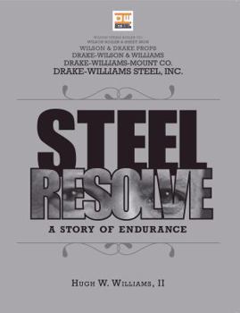 Paperback Steel Resolve: A Story of Endurance Book