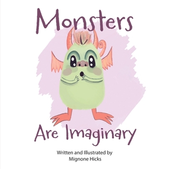 Paperback Monsters Are Imaginary Book