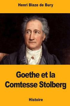 Paperback Goethe et la Comtesse Stolberg [French] Book