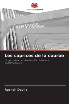 Paperback Les caprices de la courbe [French] Book