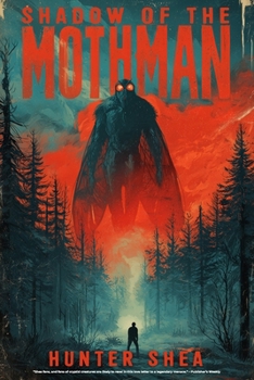 Paperback Shadow Of The Mothman: A Cryptid Thriller Book