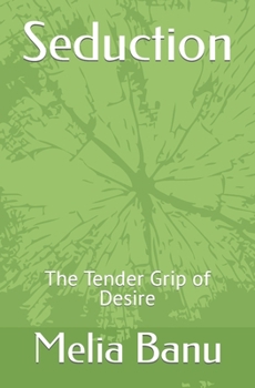 Paperback The Tender Grip of Desire Book