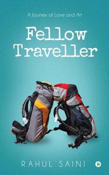 Paperback Fellow Traveller: A Journey of Love and Art Book