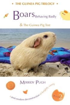 Paperback Boars Behaving Badly & The Guinea Pig Test Book