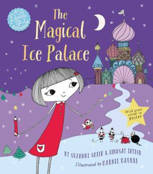 Paperback The Magical Ice Palace: A Doodle Girl Adventure Book