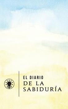 Hardcover El Diario de la Sabiduria [Spanish] Book