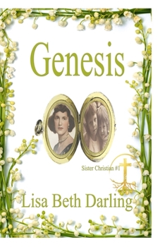 Genesis - Book #1 of the Sister Christian
