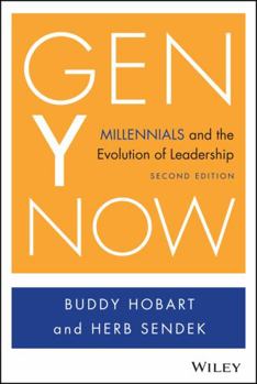 Hardcover Gen Y Now: Millennials and the Evolution of Leadership Book