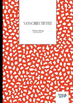 Paperback Sans Objectif Fixe [French] Book