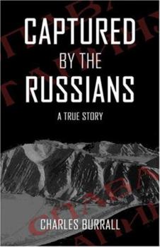 Paperback Captured by the Russians: A True Story Book