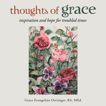 Paperback Thoughts of Grace: Inspiration and Hope for Troubled Times Book