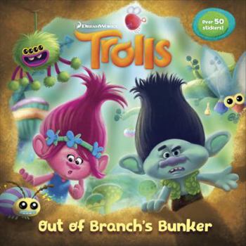 Paperback Out of Branch's Bunker (DreamWorks Trolls) [With Stickers] Book