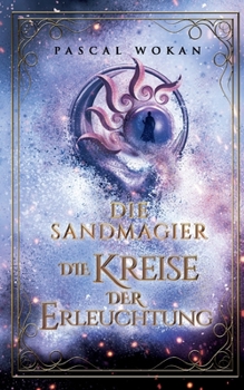 Paperback Die Sandmagier: Die Kreise der Erleuchtung [German] Book