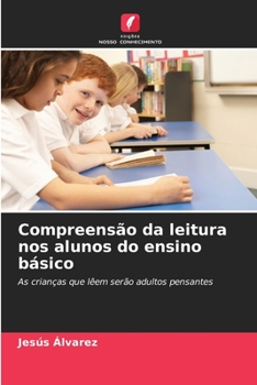 Compreensão da leitura nos alunos do ensino básico (Portuguese Edition)