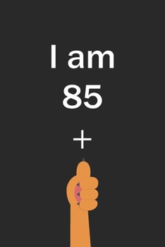 I Am 85 Plus Cat Middle Finger: Cut Funny Customized Black Lined Notebook Birthday Gift For Cat lovers 6*9 120 pages