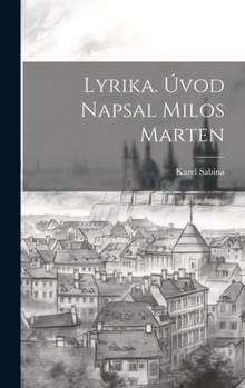Lyrika. Úvod Napsal Milos Marten