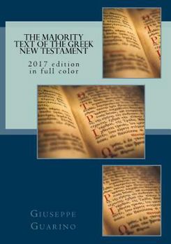 Paperback The Majority Text of the Greek New Testament: 2017 edition Book