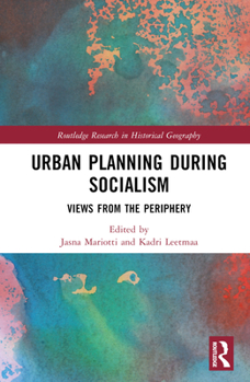 Hardcover Urban Planning During Socialism: Views from the Periphery Book